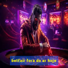 betfair fora do ar hoje